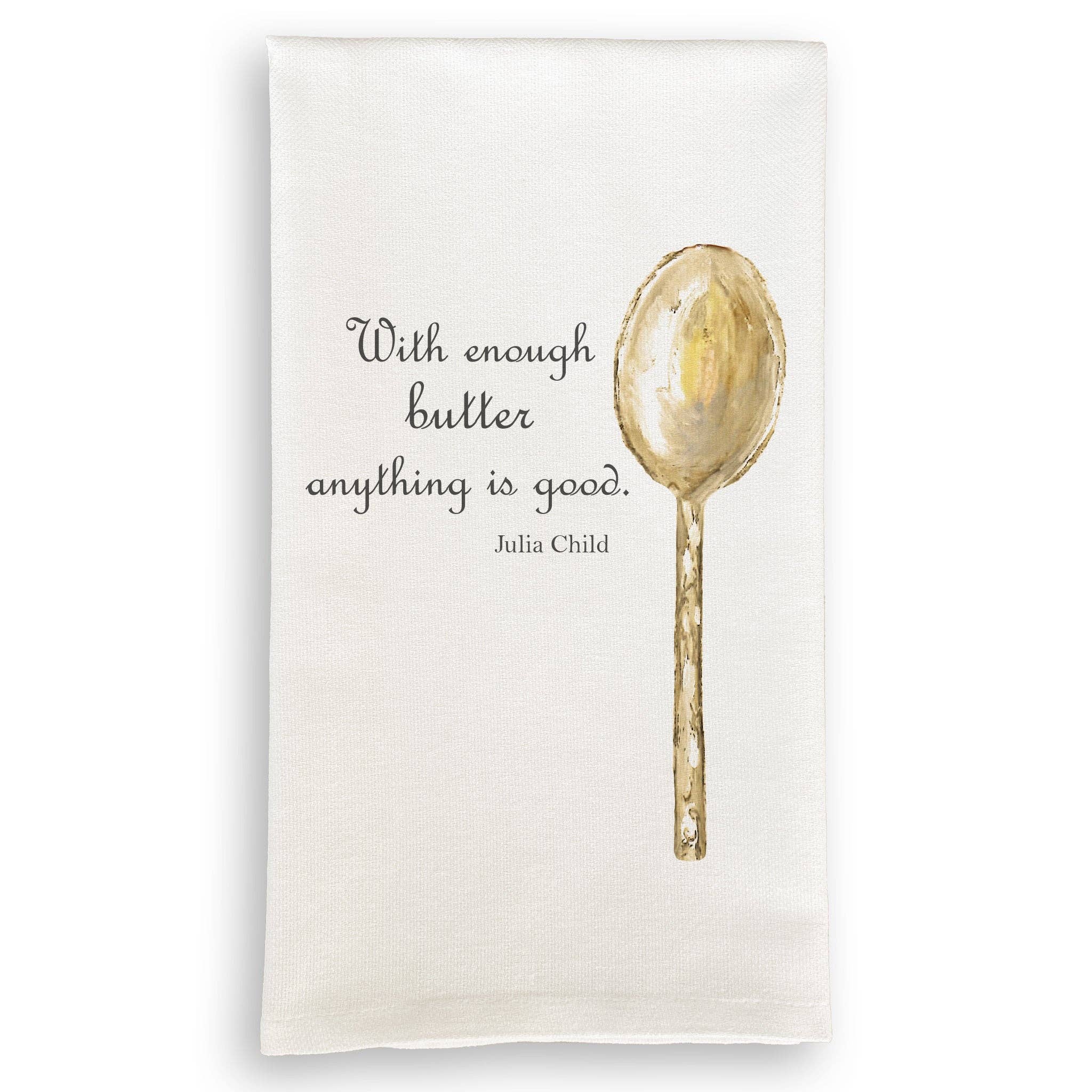 Tea Towel - With Enough Butter