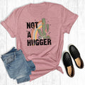 Not A Hugger - Cactus T Shirt