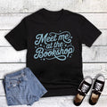 Meet Me At the Bookshop Graphic Tee