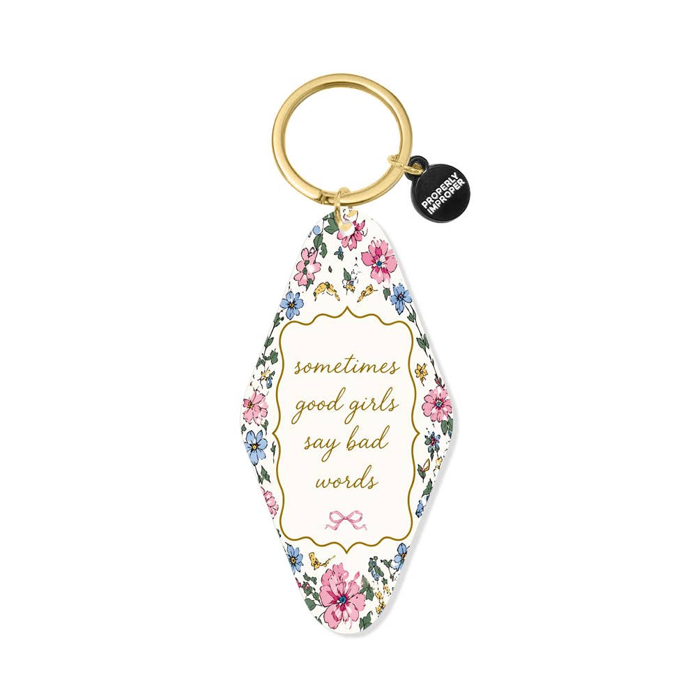 Sometimes Good Girls Say Bad Words Floral