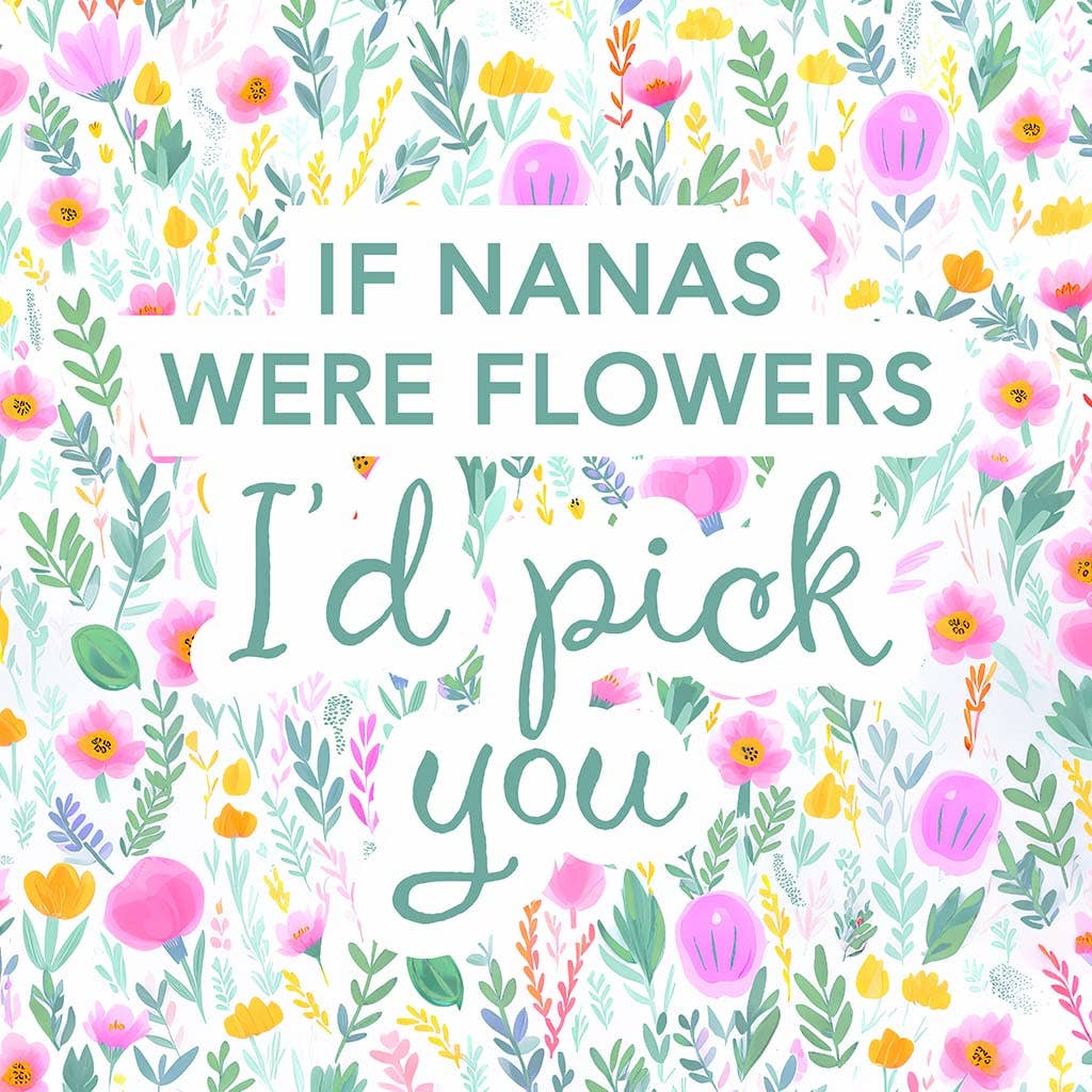Ceramic Round Coaster-If Nanas Were Flowers I'd Pick You