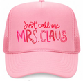 Just Call Me Mrs. Claus Trucker Hat