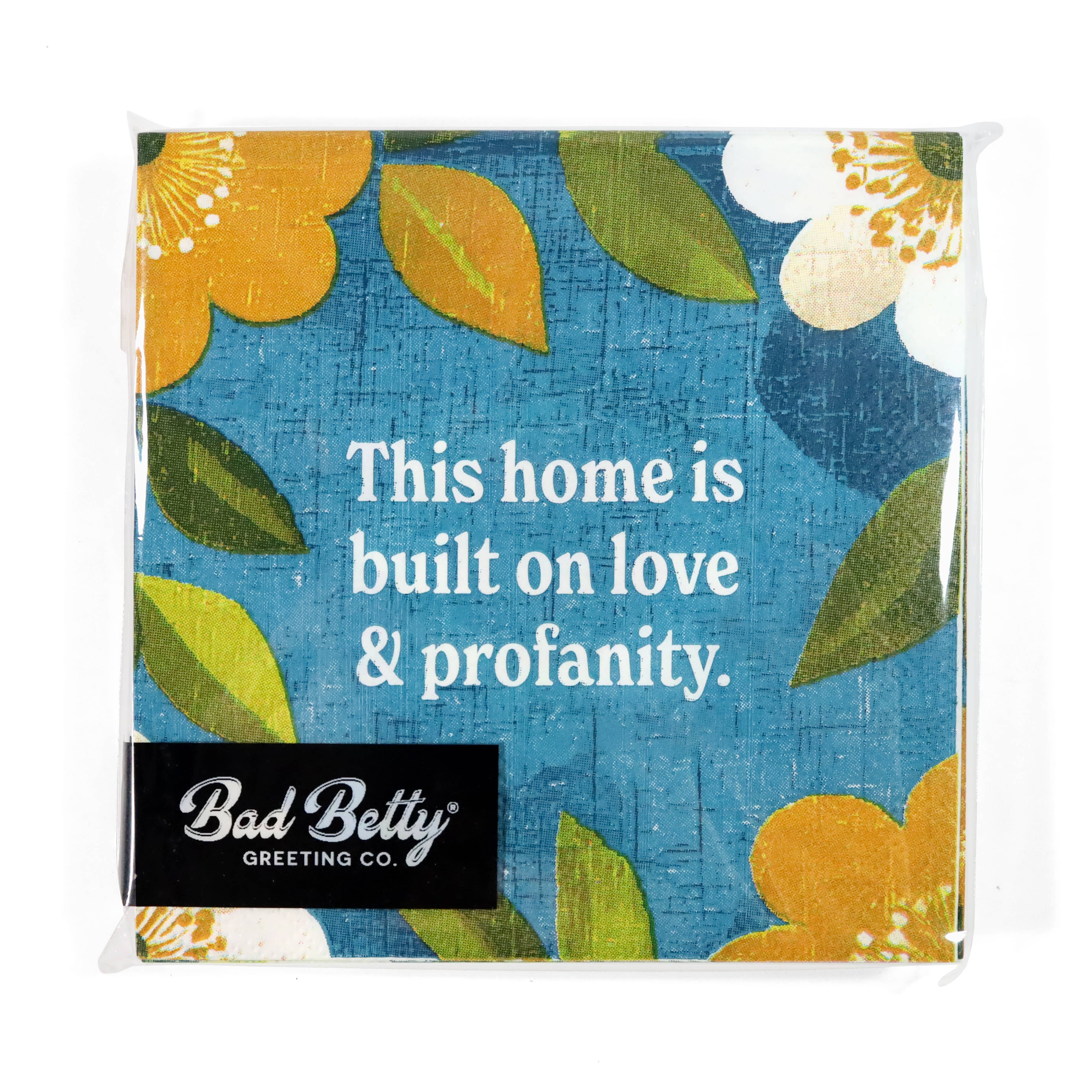 This Home Is Built on Love & Profanity - Cocktail Napkins