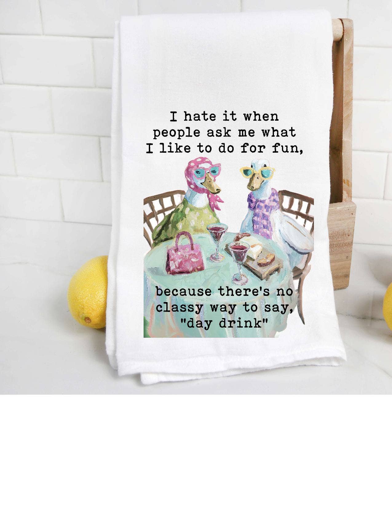 Day Drinking Tea Towel