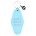 Call Your Mom Hot Stamped Motel Keychain