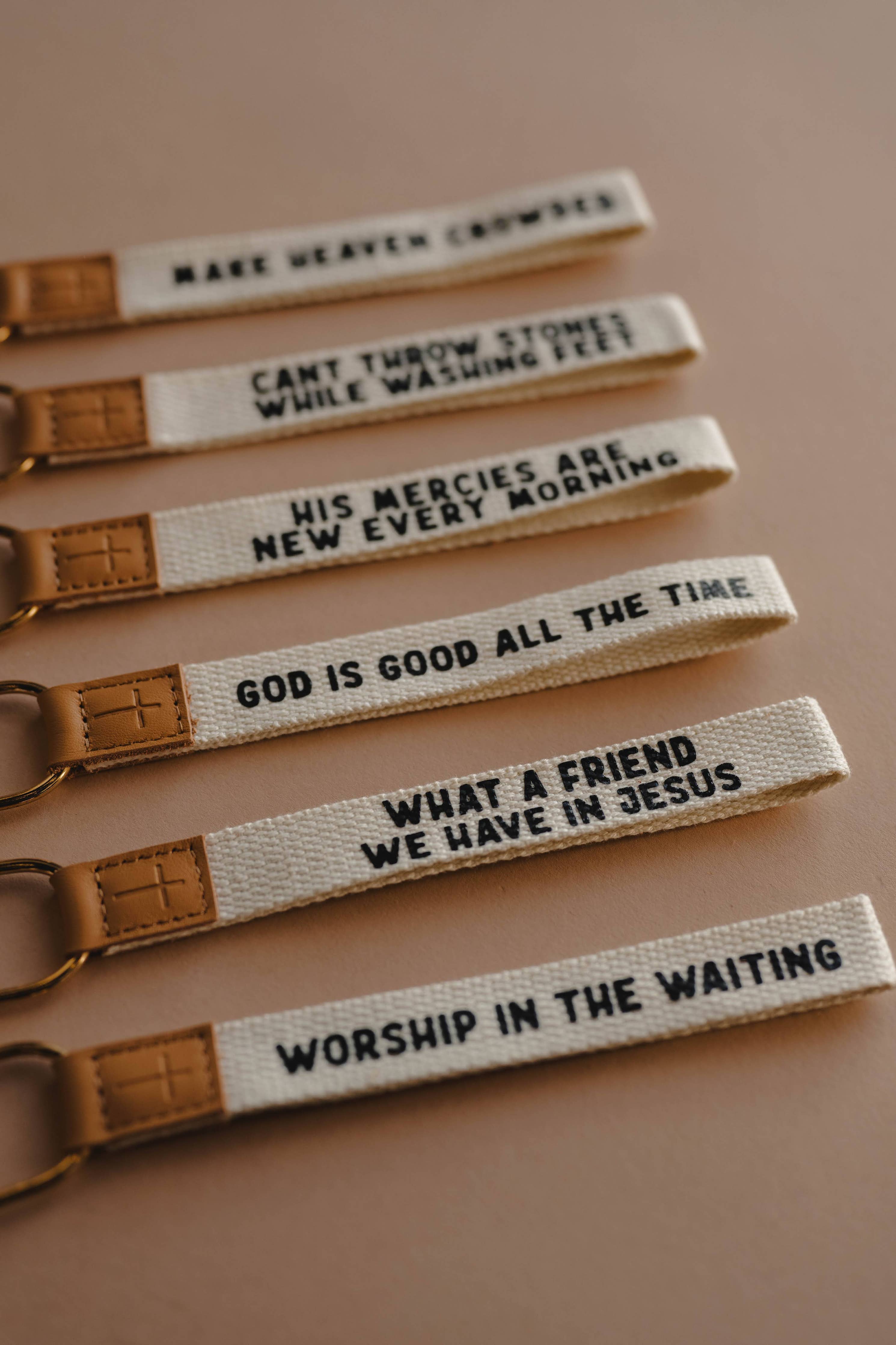 Worship In The Waiting Wristlet Keychain