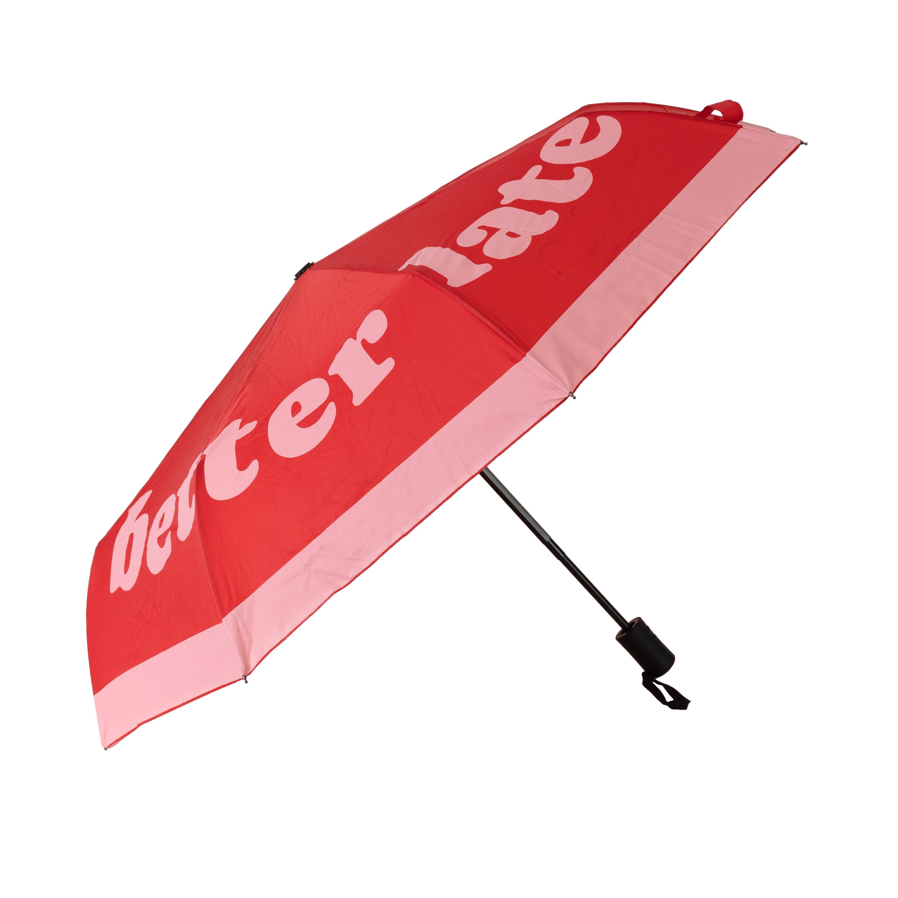 Folding Umbrella "Better Late Than Ugly"
