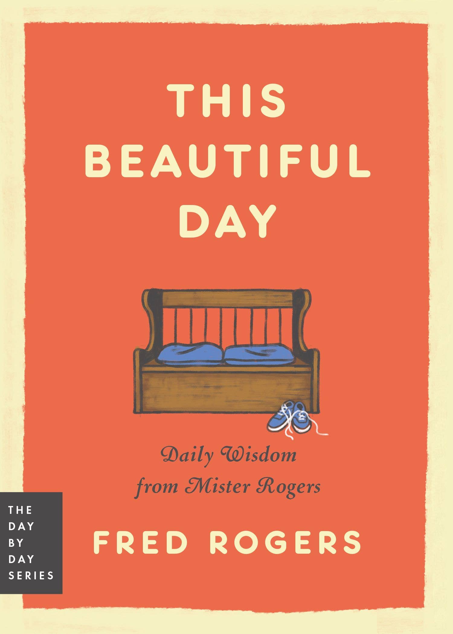 This Beautiful Day by Fred Rogers