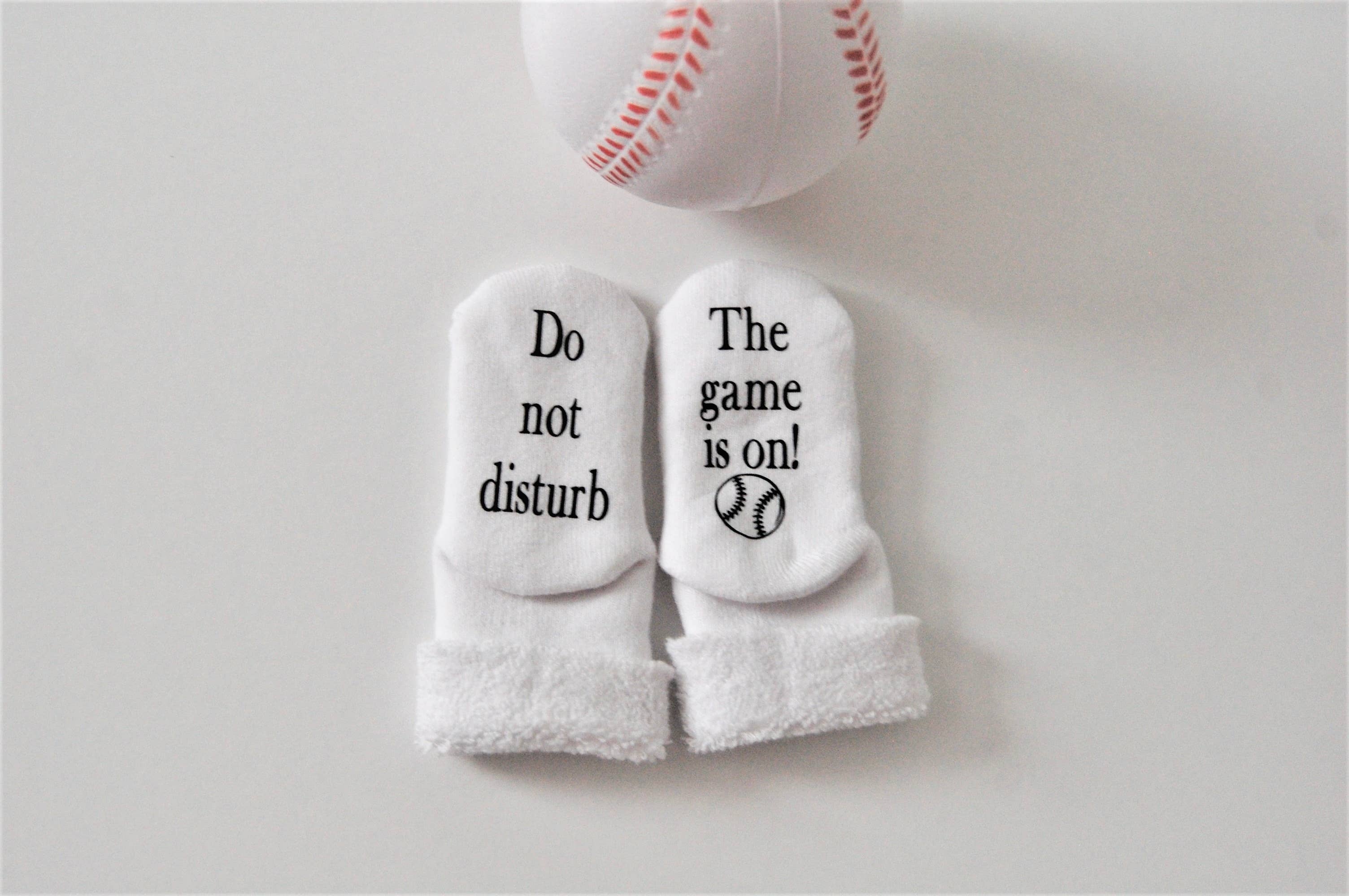 Baseball Socks Do not Disturb the Game is On Baby Socks