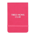 Leatherette Pocket Journal Tired Moms Club