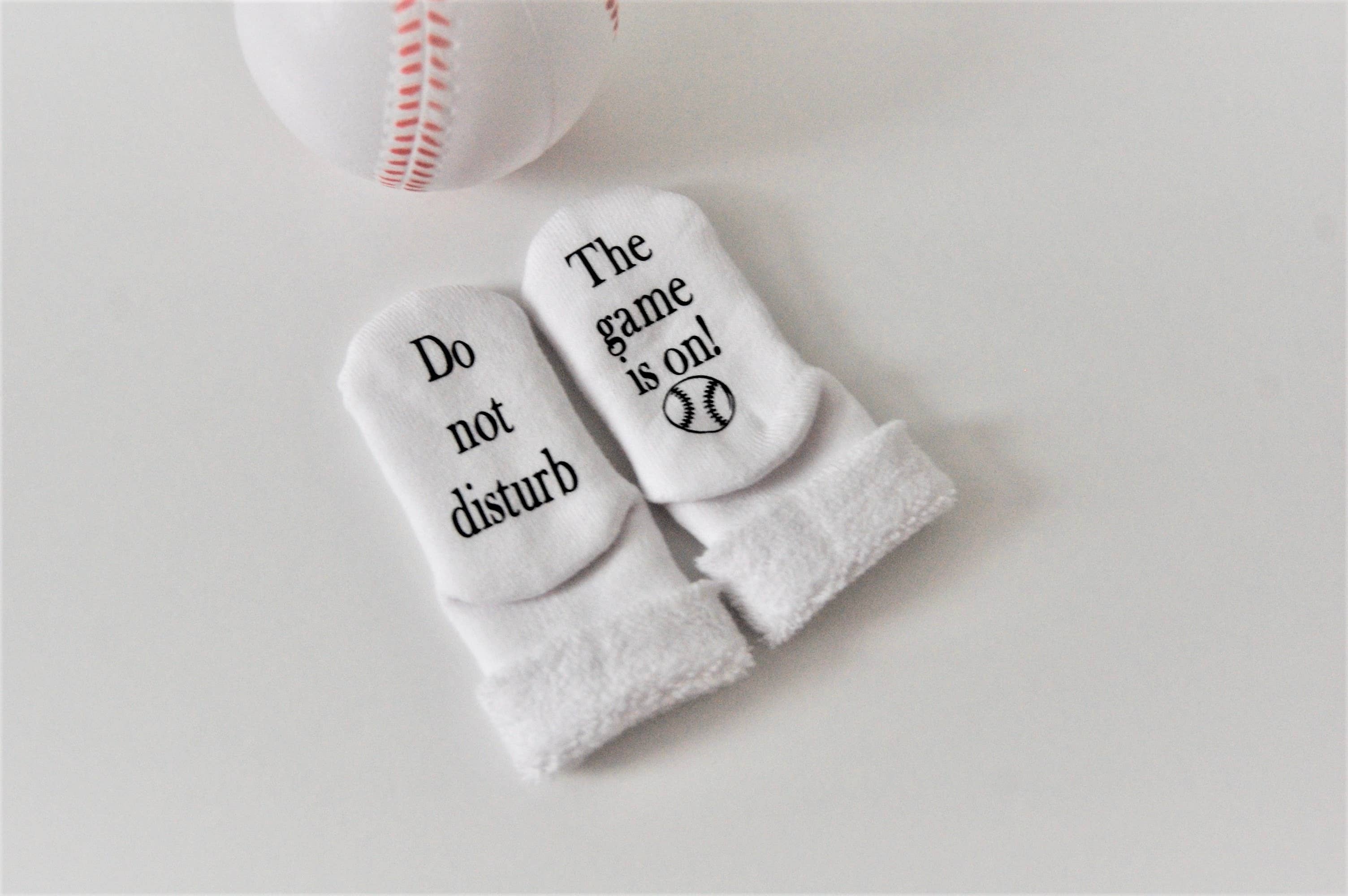Baseball Socks Do not Disturb the Game is On Baby Socks