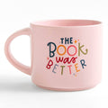 The Book Was Better Large Ceramic Mug