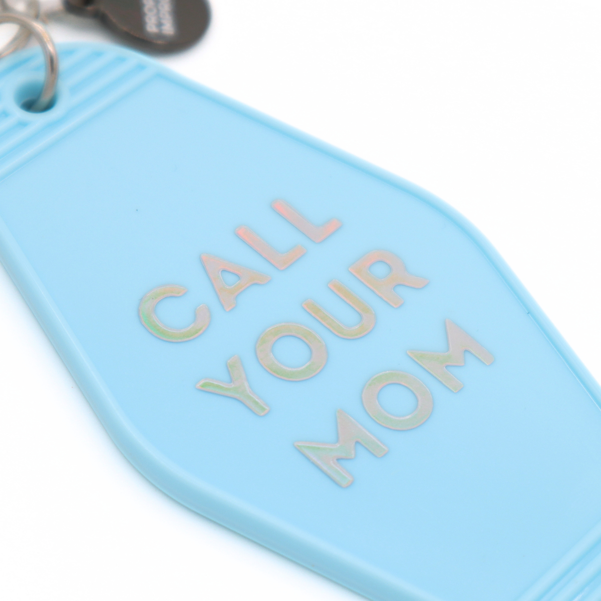Call Your Mom Hot Stamped Motel Keychain