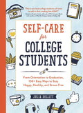 Self-Care for College Students by Julia Dellitt